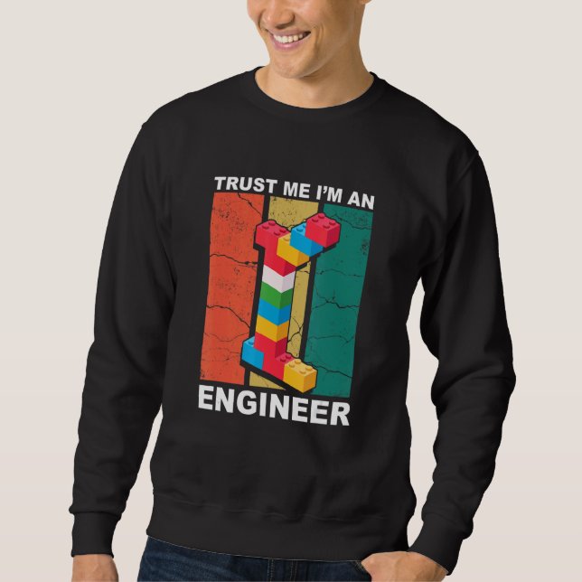 Engineer Master Builder Building Bricks Blocks Con Sweatshirt (Front)