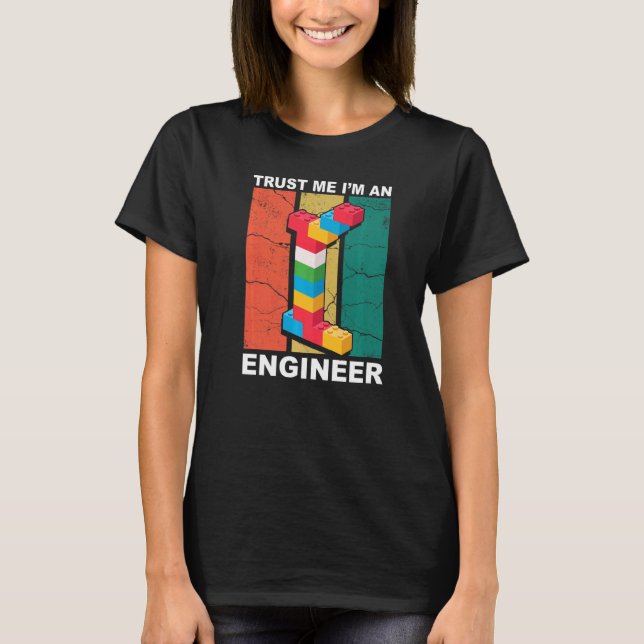 Engineer Master Builder Building Bricks Blocks Con T-Shirt (Front)
