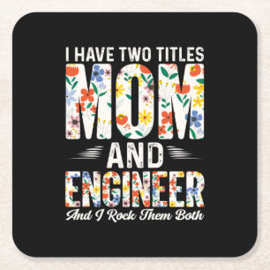 Engineer Mom And Engineer I Rock Them Square Paper Coaster