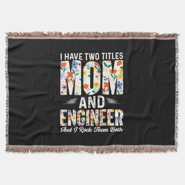 Engineer Mum And Engineer I Rock Them Throw Blanket (Front)