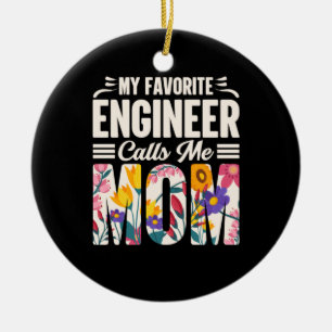 Engineer My Favourite Engineer Calls Me Mum Ceramic Tree Decoration