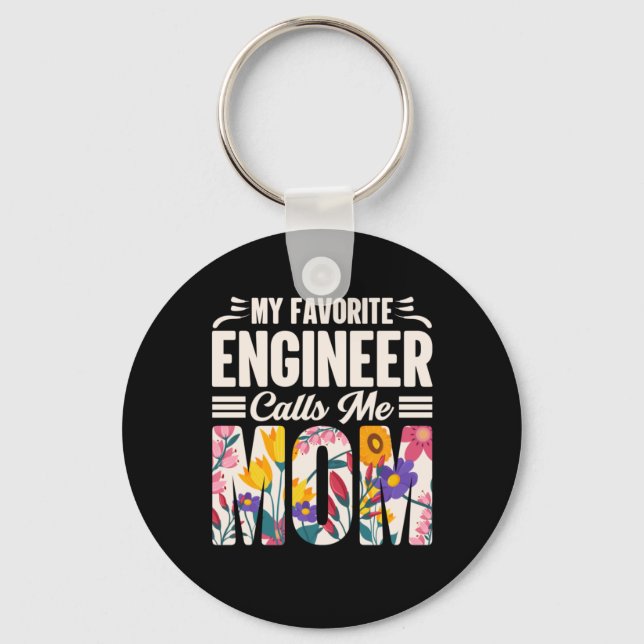 Engineer My Favourite Engineer Calls Me Mum Key Ring (Front)