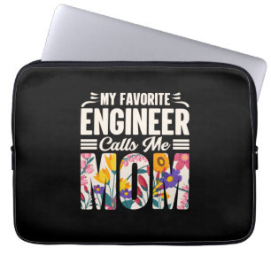 Engineer My Favourite Engineer Calls Me Mum Laptop Sleeve