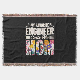 Engineer My Favourite Engineer Calls Me Mum Throw Blanket