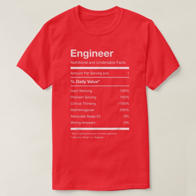 Engineer Nutrition Nutritional Facts Funny  T-Shirt (Design Front)