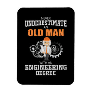 Engineer Old Man With An Engineering Degree Magnet