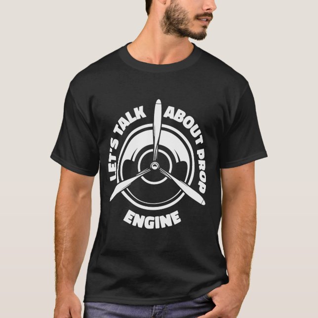 Engineer Propeller Technician  Aircraft Mechanic T-Shirt (Front)