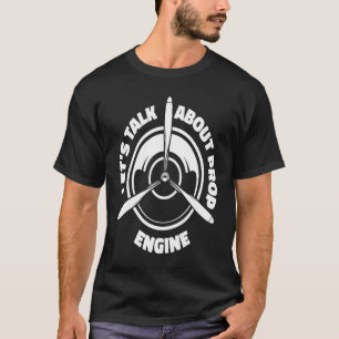 Engineer Propeller Technician  Aircraft Mechanic T-Shirt
