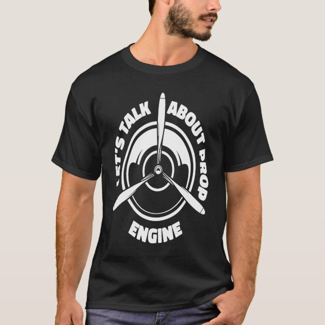 Engineer Propeller Technician  Aircraft Mechanic T-Shirt (Front)
