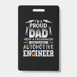 Engineer Proud Dad Of An Automotive Engineer ID Badge