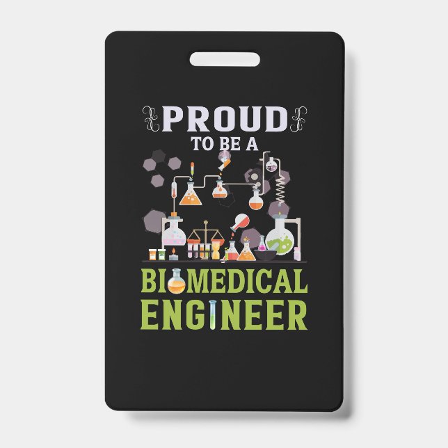 Engineer Proud To Be A Biomedical Engineer ID Badge (Front)
