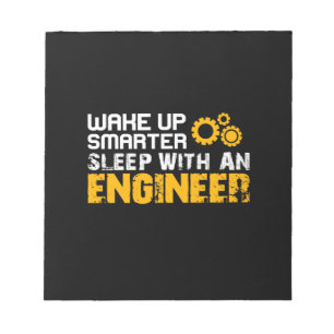Engineer Sleep With An Engineer Notepad