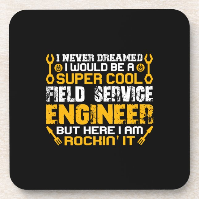 Engineer Super Cool Field Service Engineer Coaster (Front)