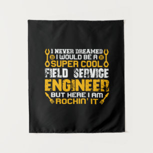 Engineer Super Cool Field Service Engineer Tapestry