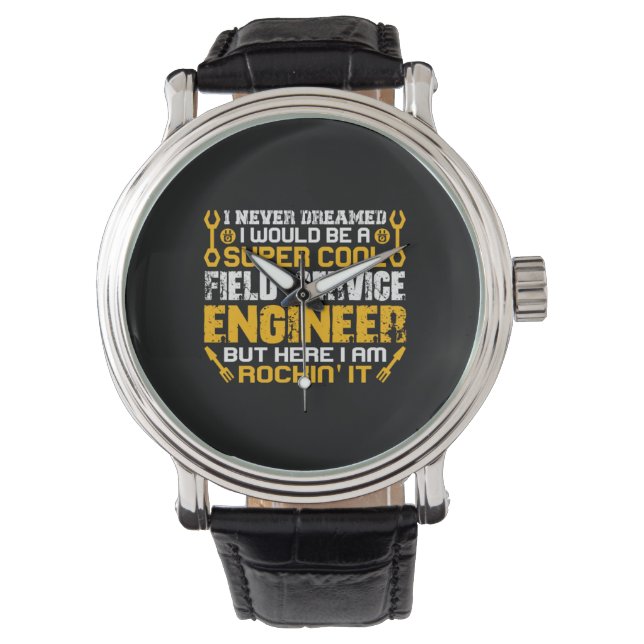 Engineer Super Cool Field Service Engineer Watch (Front)