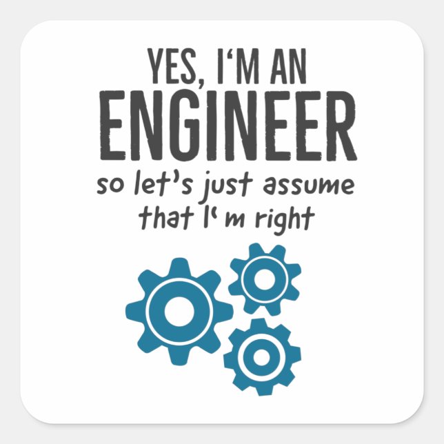 Engineer Technician Funny Saying For Engineers Square Sticker (Front)