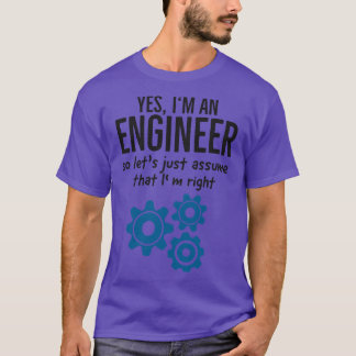 Engineer Technician Funny Saying For Engineers T-Shirt