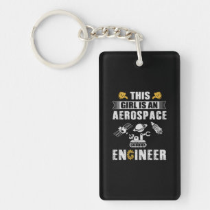 Engineer This Girl Is An Aerospace Engineer Key Ring