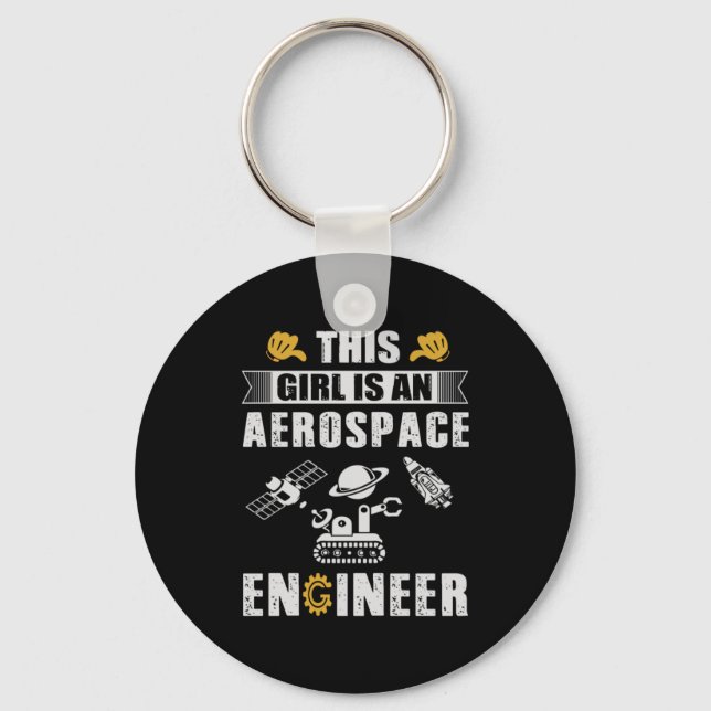 Engineer This Girl Is An Aerospace Engineer Key Ring (Front)