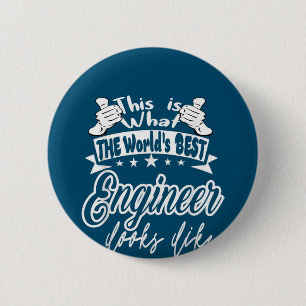 Engineer This Is Worlds Best Engineer Looks Like 6 Cm Round Badge