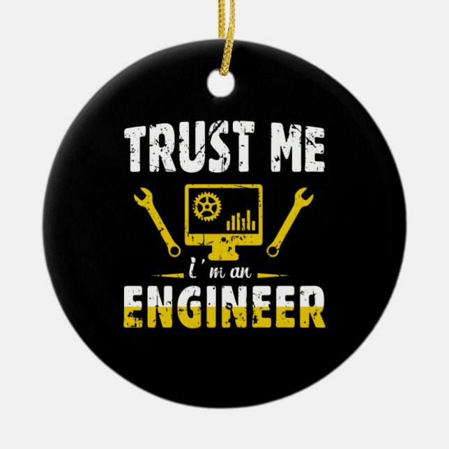 Engineer Trust Me I Am An Engineer Ceramic Tree Decoration (Front)