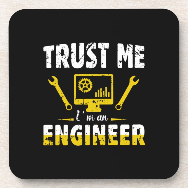Engineer Trust Me I Am An Engineer Coaster (Front)