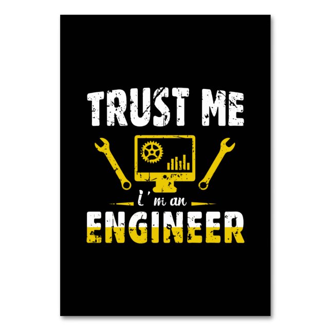Engineer Trust Me I Am An Engineer Table Number (Front)