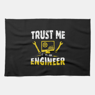 Engineer Trust Me I Am An Engineer Tea Towel
