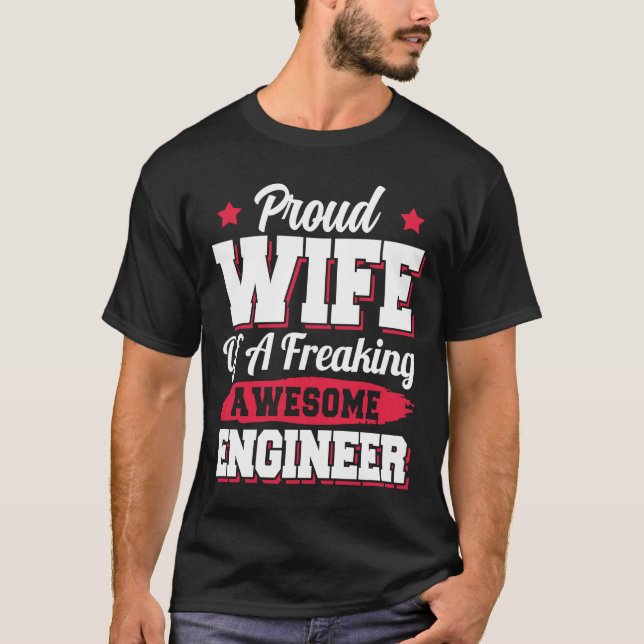 Engineering Degreed Engineer Wife T-Shirt (Front)