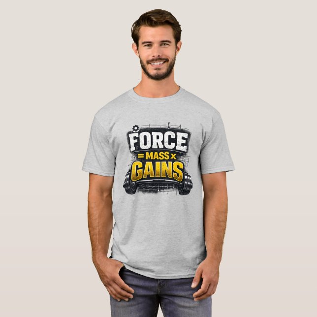 Engineering Greatness: Force Mass Gains Gym T-Shirt (Front Full)