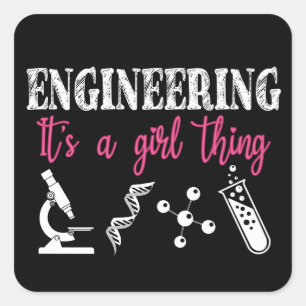 Engineering It's a Girl Thing Square Sticker