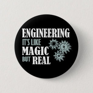 Engineering - It's Like Magic But Real 6 Cm Round Badge
