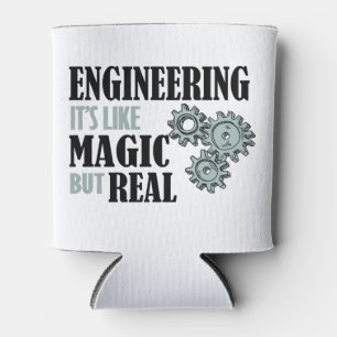 Engineering - It's Like Magic But Real Can Cooler