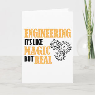 Engineering - It's Like Magic But Real Funny Card