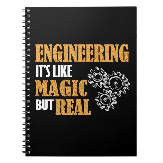 Engineering - It's Like Magic But Real Funny Notebook (Front)