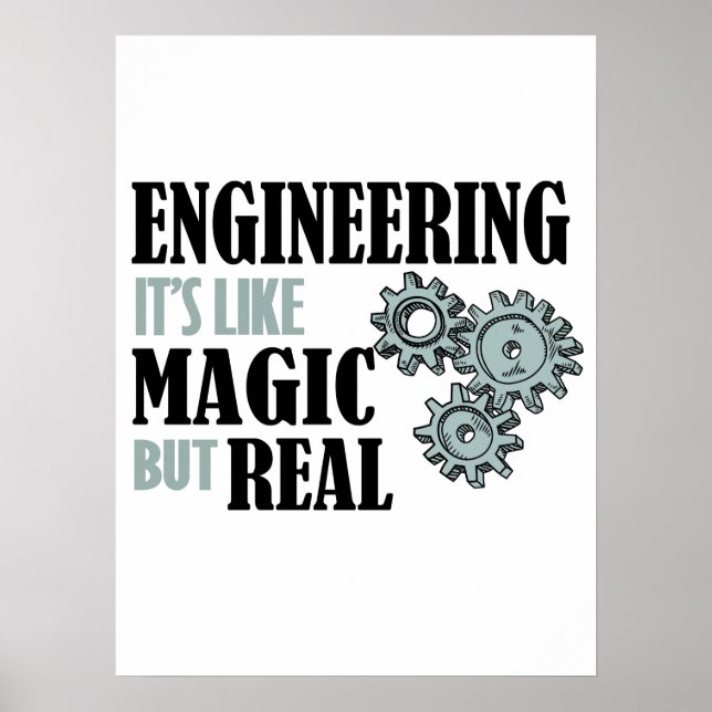 Engineering - It's Like Magic But Real Poster (Front)