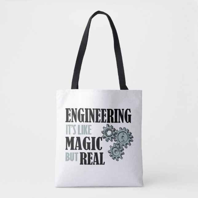 Engineering - It's Like Magic But Real Tote Bag (Front)