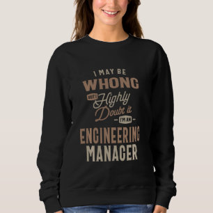 Engineering Manager Funny Job Title Profession Occ Sweatshirt