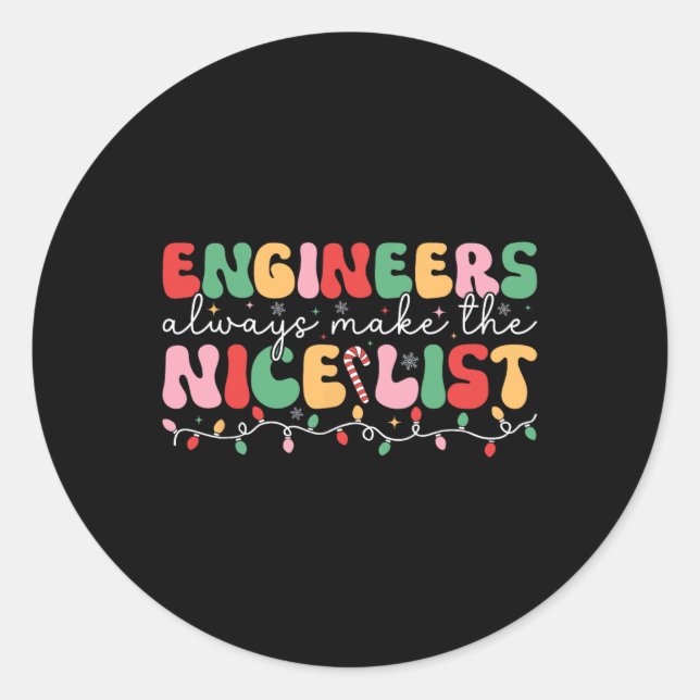 Engineers Always Make The Nice List Retro Engineer Classic Round Sticker (Front)