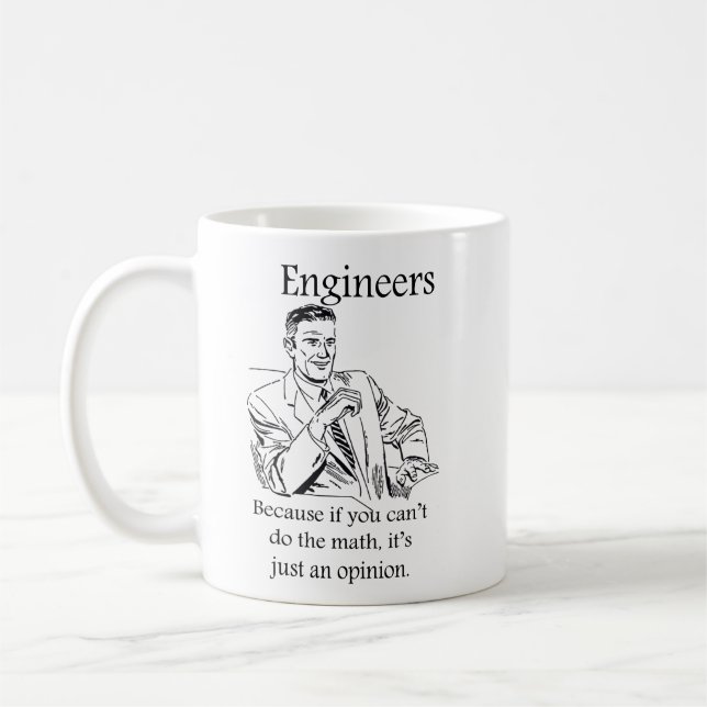 Engineers - Because if you can't do the math mug. Coffee Mug (Left)