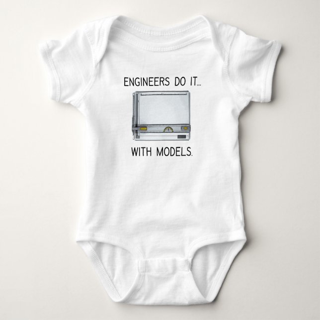 Engineers Do It... With Models Baby Bodysuit (Front)