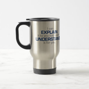Engineer's Motto - Science Type Stuff Travel Mug