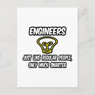 Engineers...Regular People, Only Smarter Postcard