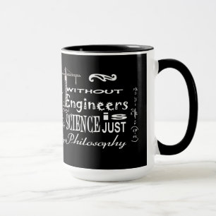 Engineers vs. Science Philosophy Motto Mug