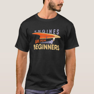 Engines Are For Beginners paragliders tandem fligh T-Shirt