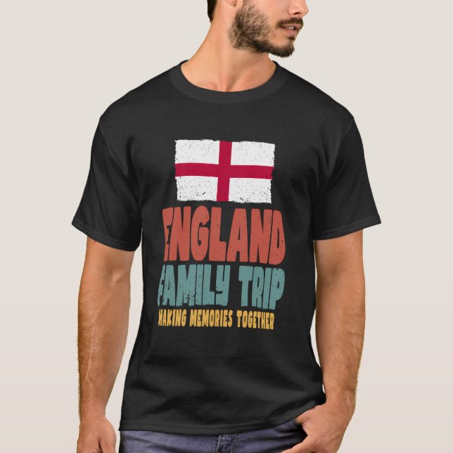 England Vacation Trip Holiday England Family Trip T-Shirt (Front)