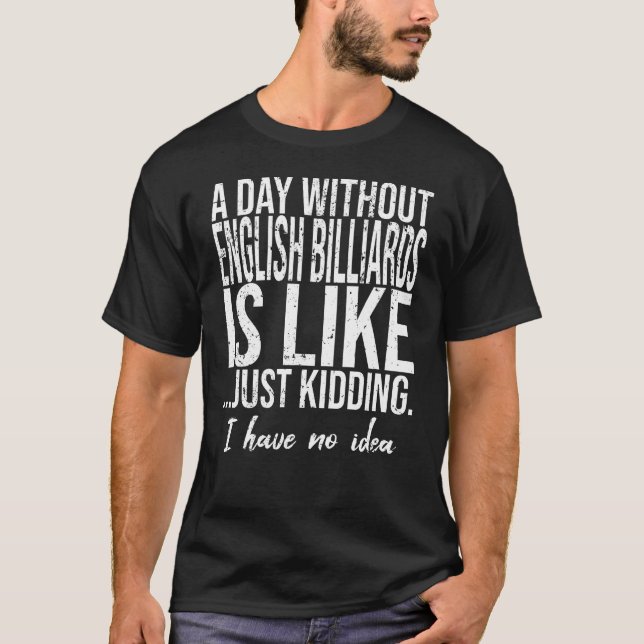 English Billiards funny gift idea T-Shirt (Front)