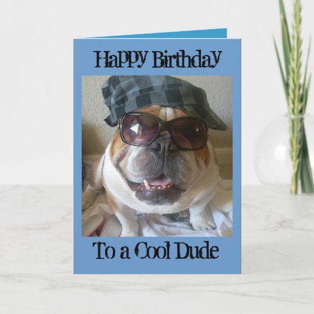 English Bulldog Birthday Card, Cool Dude Card (Front)