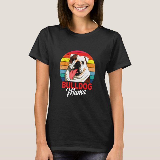 English Bulldog Bully Dog Mum  Womens T-Shirt (Front)