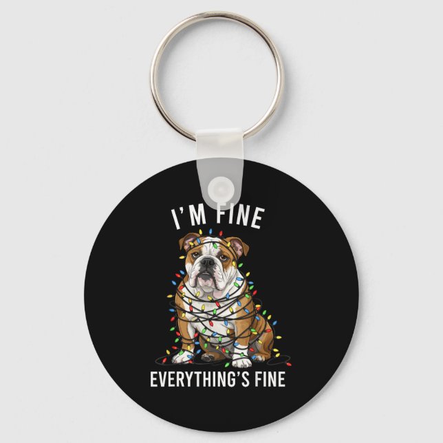 English Bulldog Christmas I'm Fine Everything Is F Key Ring (Front)